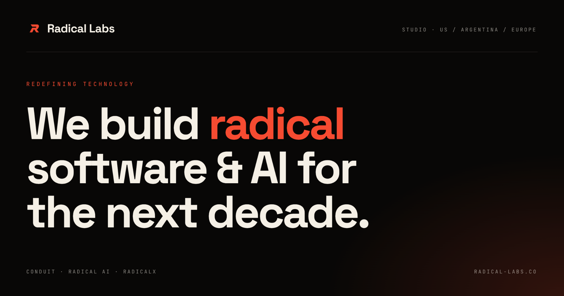 Radical Labs, Redefining Technology